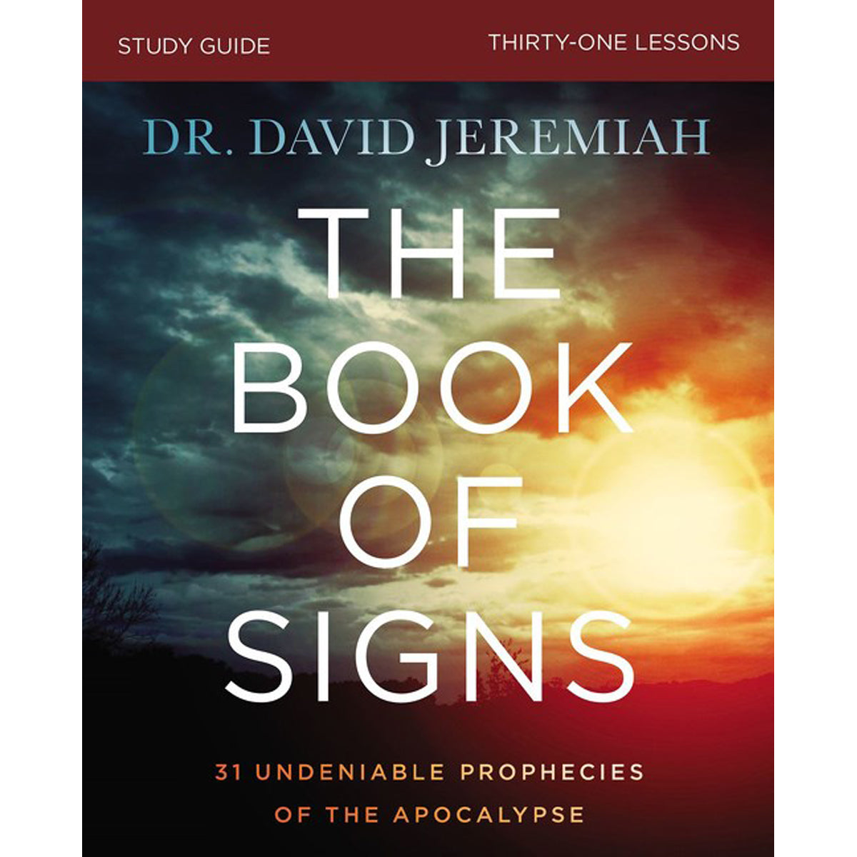 The Book Of Signs: 31 Undeniable Prophecies Of / Apocalypse Study Guide (Paperback)