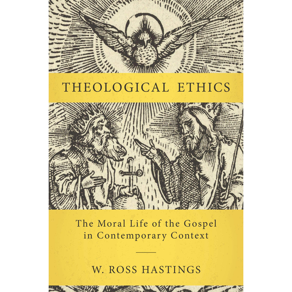 Theological Ethics: The Moral Life Of The Gospel In Contemporary Context (Hardcover)