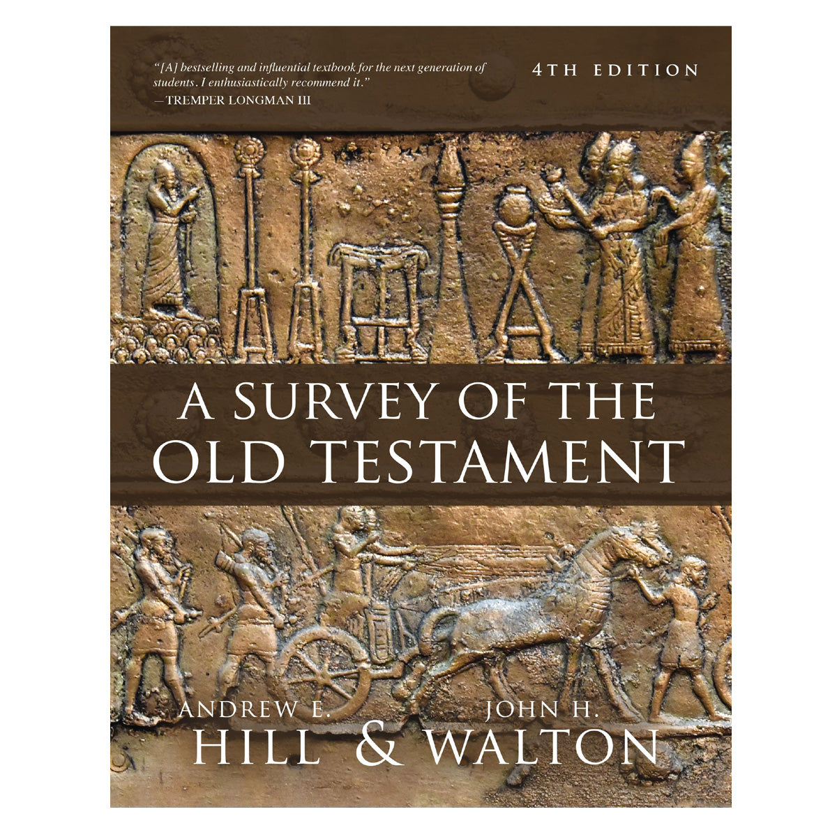 A Survey Of The Old Testament: Fourth Edition (Hardcover)