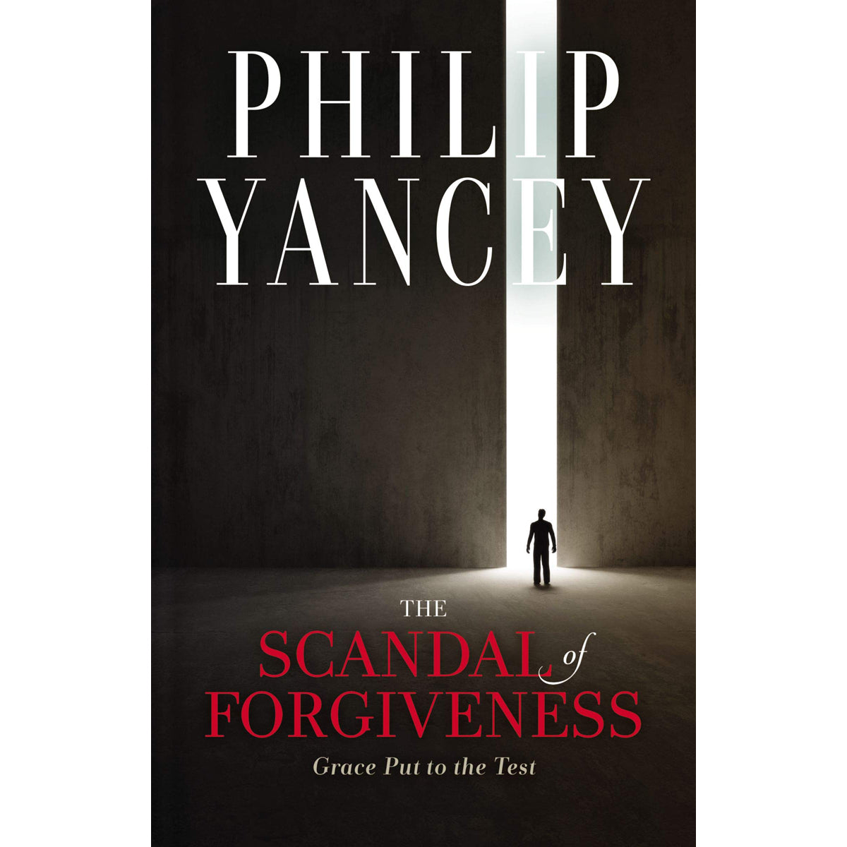 The Scandal Of Forgiveness: Grace Put To The Test (Hardcover)