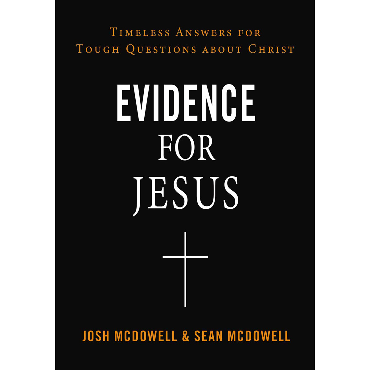 Evidence For Jesus / Answers For Tough Questions About Christ (Paperback)