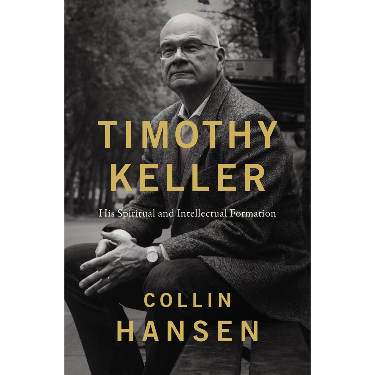 Timothy Keller: His Spiritual And Intellectual Formation (Paperback)