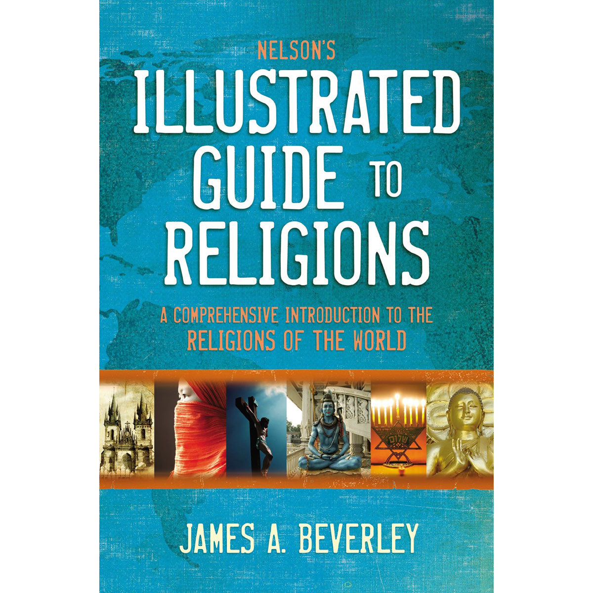 Nelson's Illustrated Guide To Religions (Paperback)