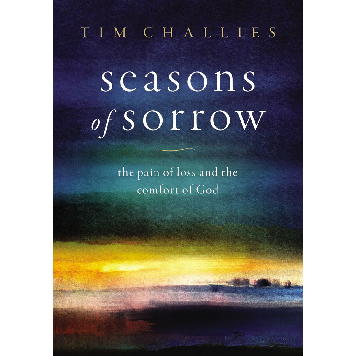 Seasons Of Sorrow: The Pain Of Loss And The Comfort Of God (Hardcover)