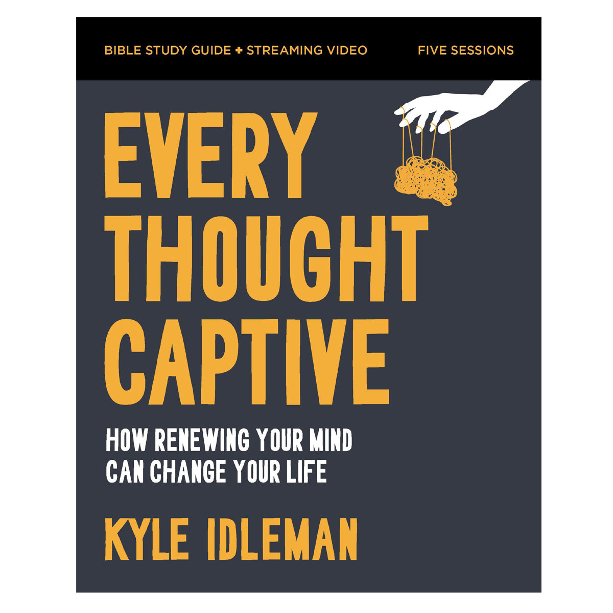 Every Thought Captive Bible Study: How Renewing Your Mind Can Change Your Life PB