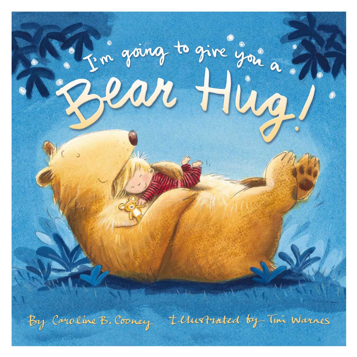I'm Going to Give You a Bear Hug! (Paperback)