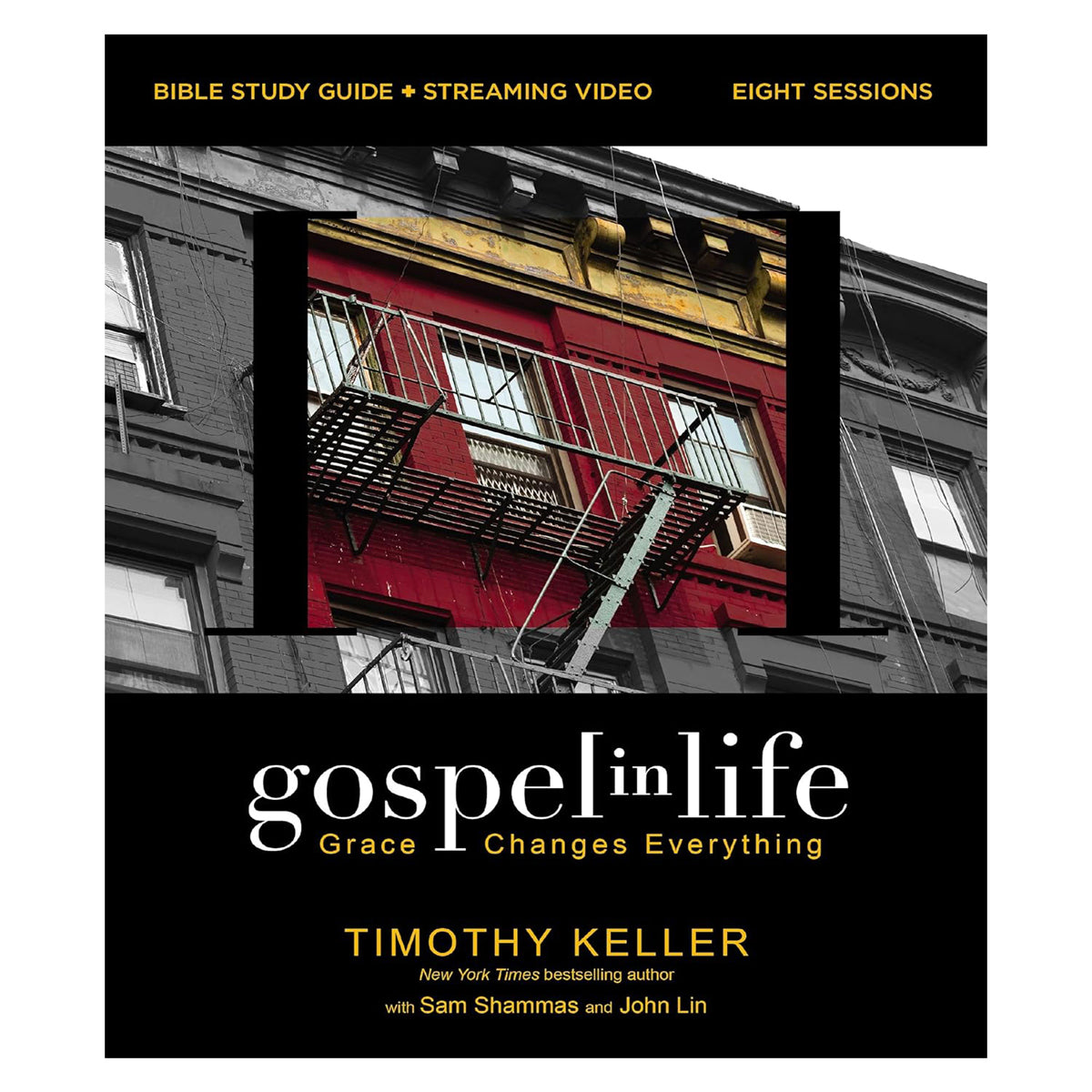 Gospel in Life Bible Study Guide plus Streaming Video: Grace Changes Everything PB