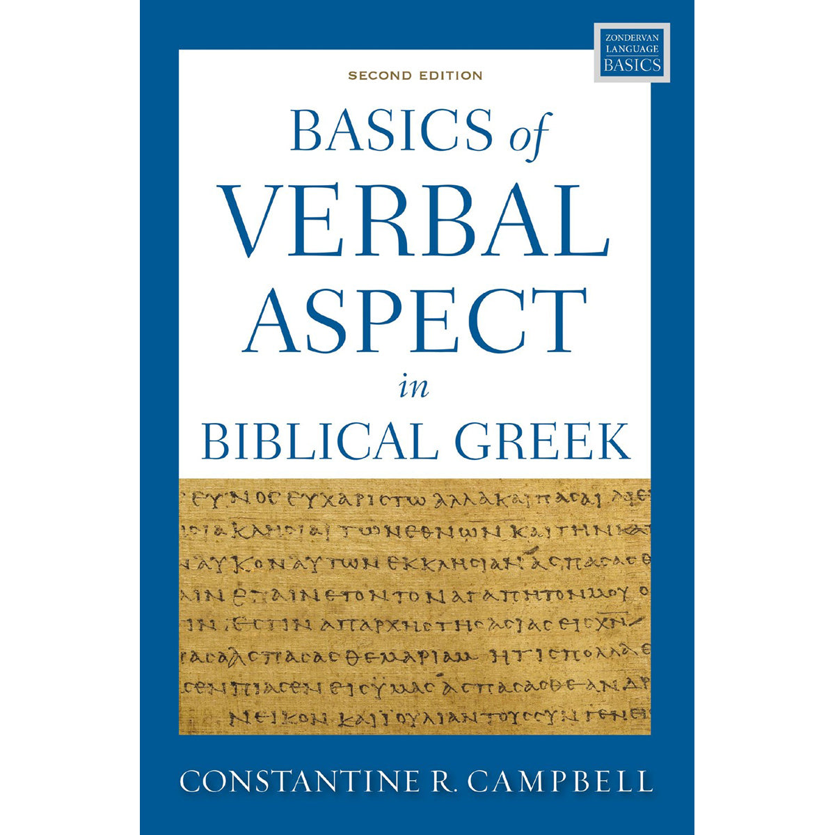 Basics Of Verbal Aspect In Biblical Greek: Second Edition (Paperback)