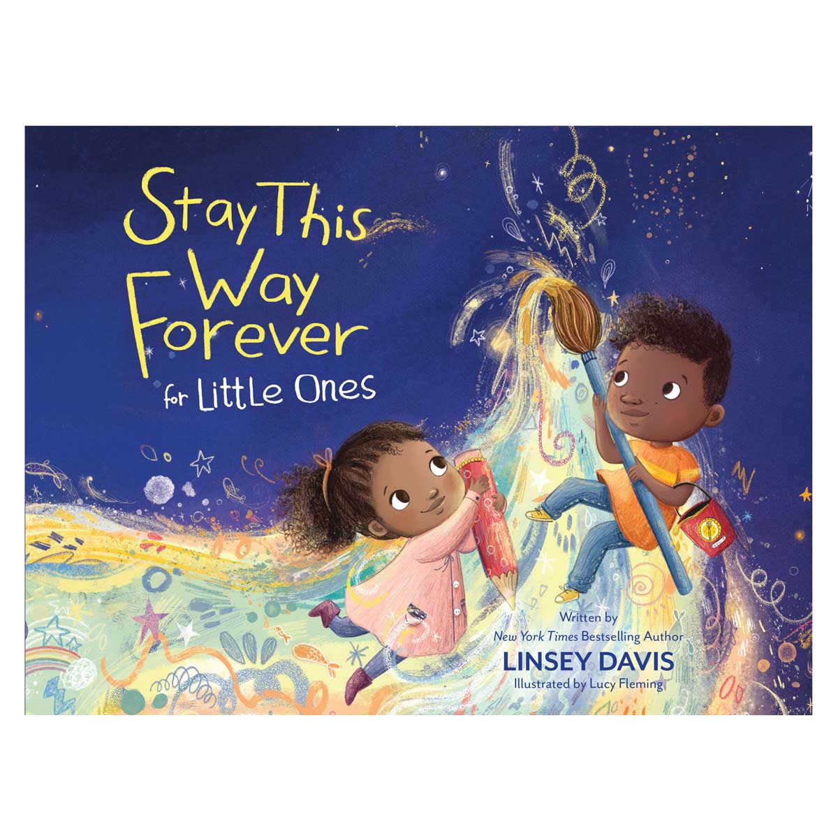 Stay This Way Forever for Little Ones (Board Book)