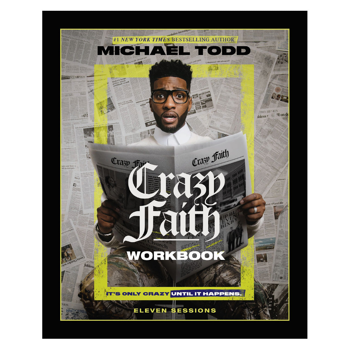 Crazy Faith Workbook: It's Only Crazy Until It Happens (Paperback)