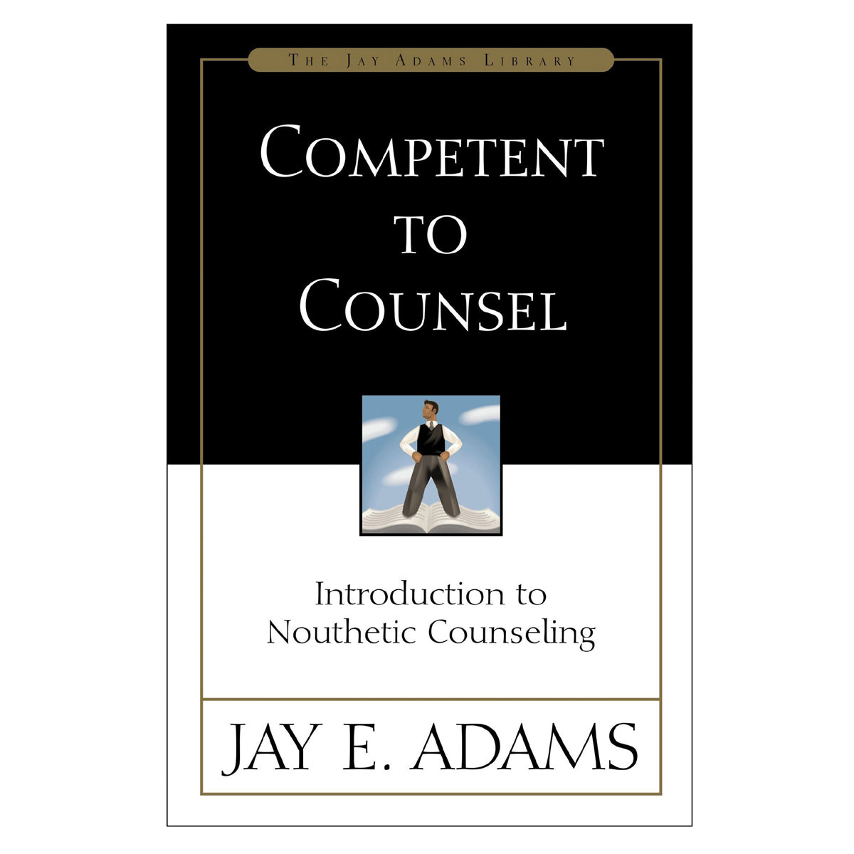 Competent to Counsel: Introduction to Nouthetic Counseling (Paperback)