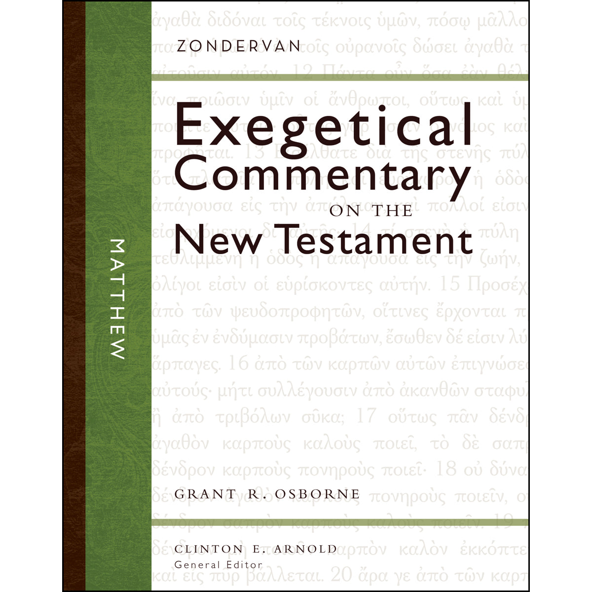 Matthew (Zondervan Exegetical Commentary On The New Testament)(Hardcover)