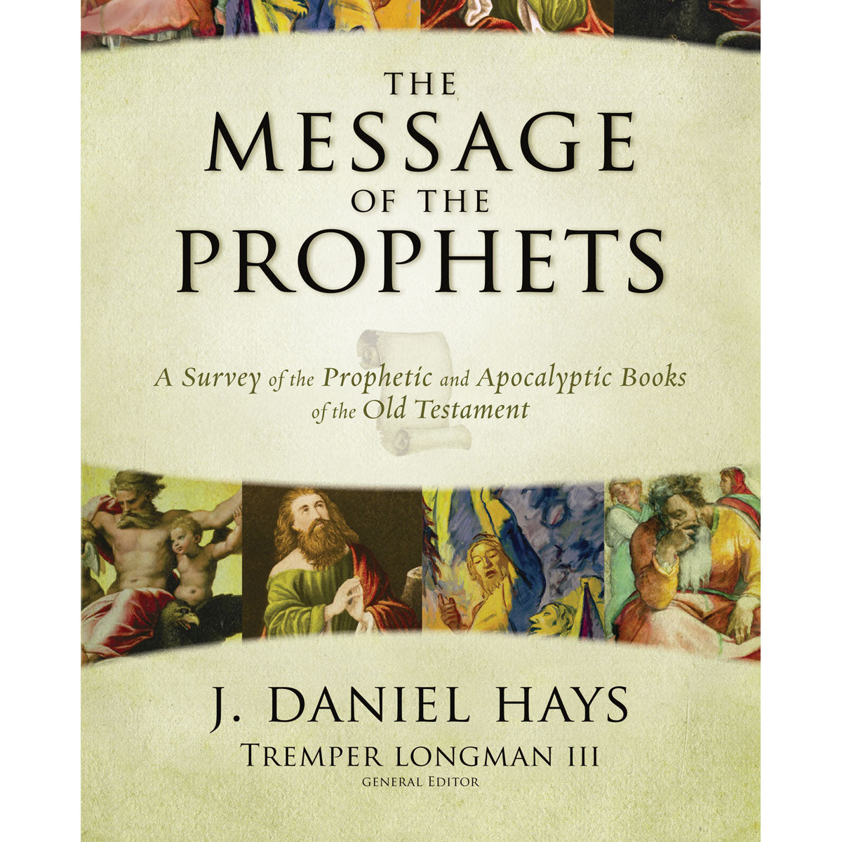 The Message Of The Prophets (Hardcover)