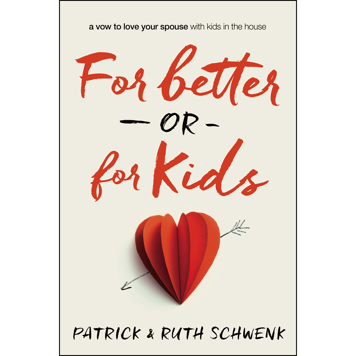 For Better Or For Kids (Paperback)