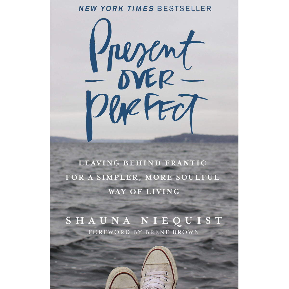Present Over Perfect (Hardcover)