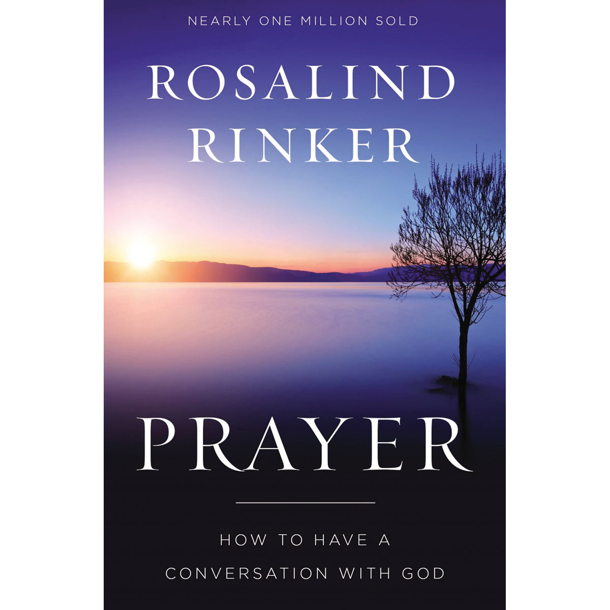 Prayer: How To Have A Conversation With God (Paperback)