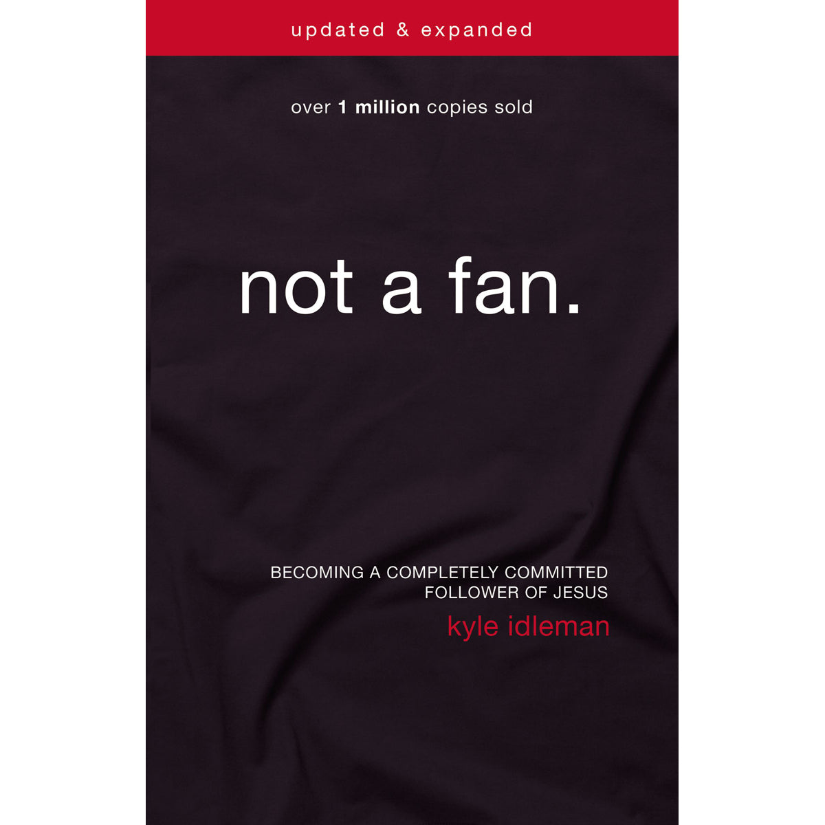Not A Fan, Updated And Expanded Edition (Paperback)