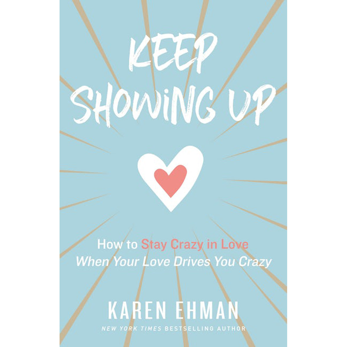 Keep Showing Up (Paperback)