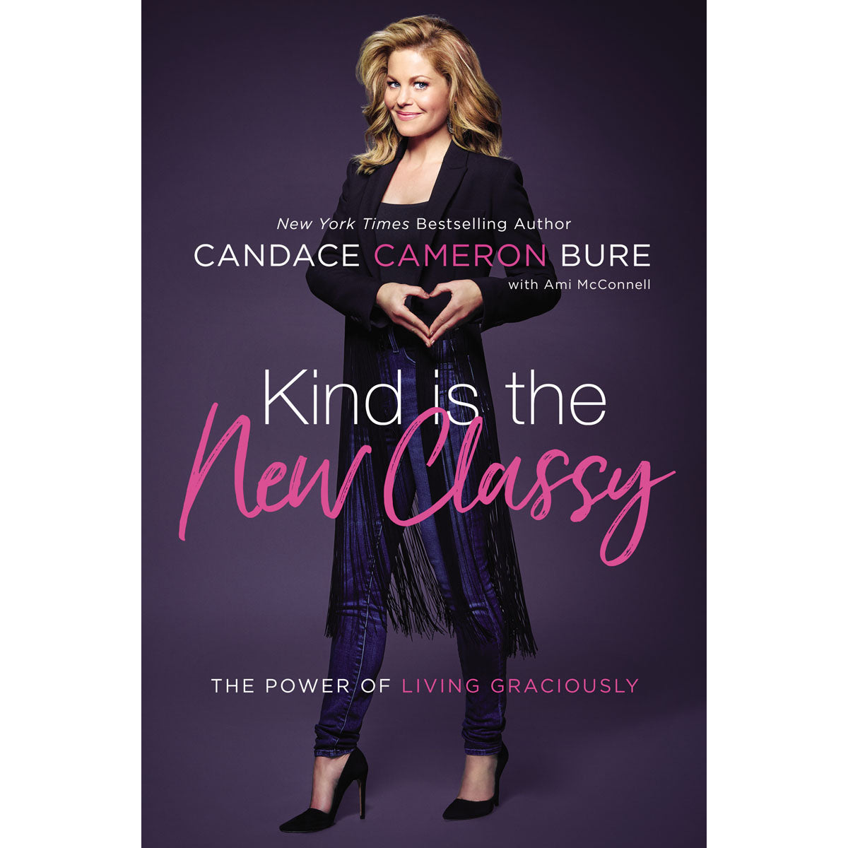 Kind Is The New Classy (Paperback)
