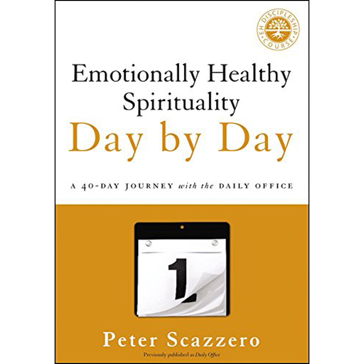 Emotionally Healthy Spirituality Day By Day (Paperback)