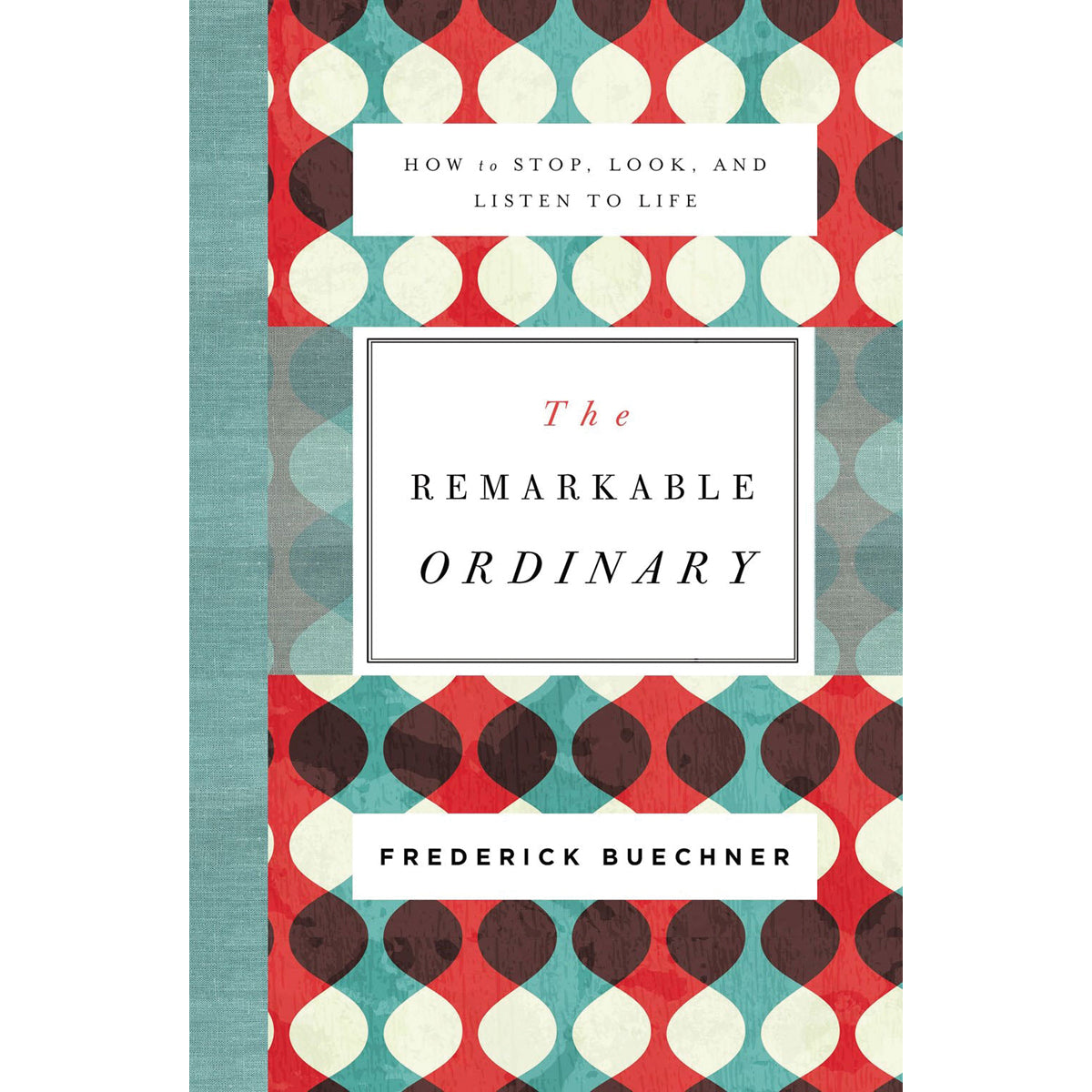 The Remarkable Ordinary (Paperback)