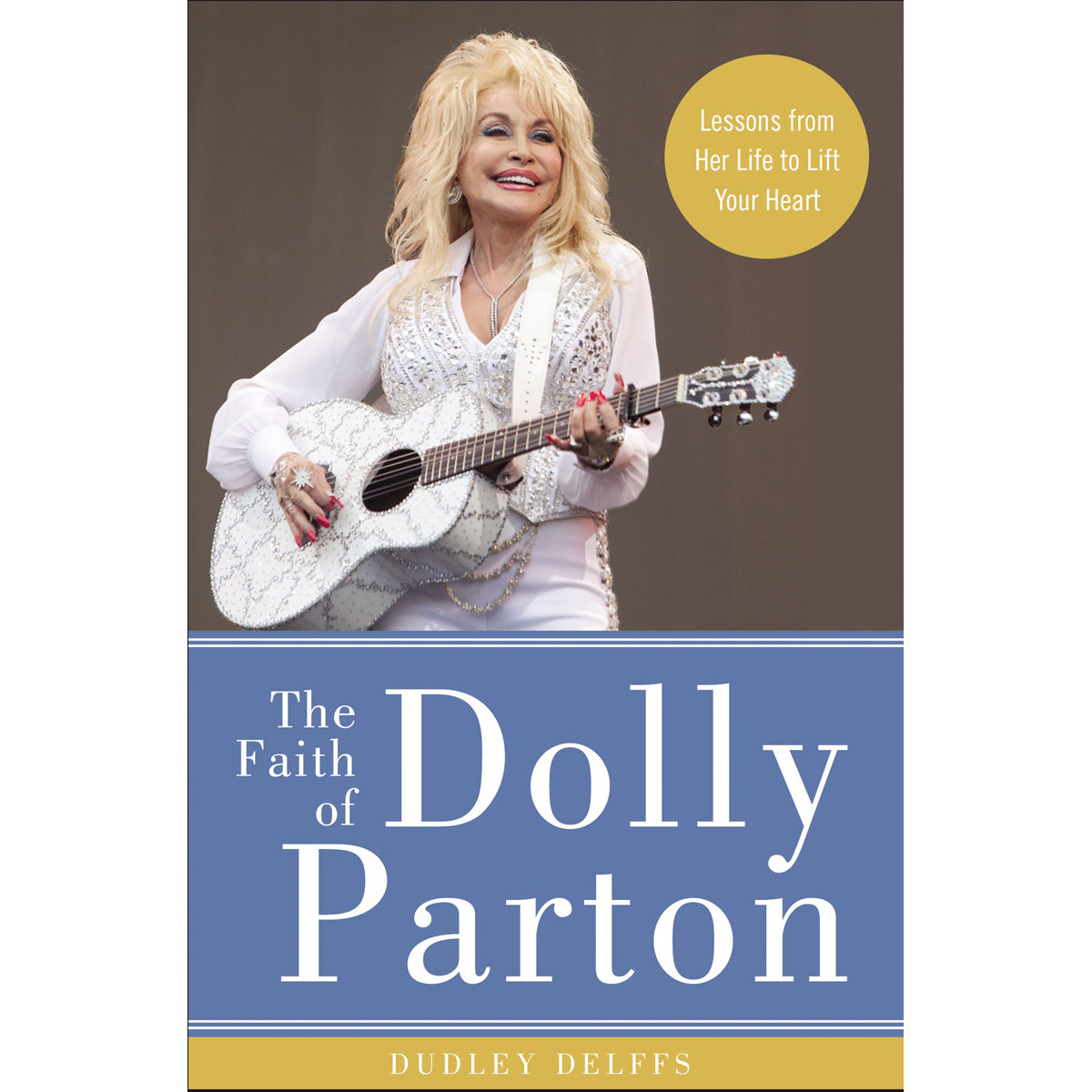The Faith Of Dolly Parton (Hardcover)