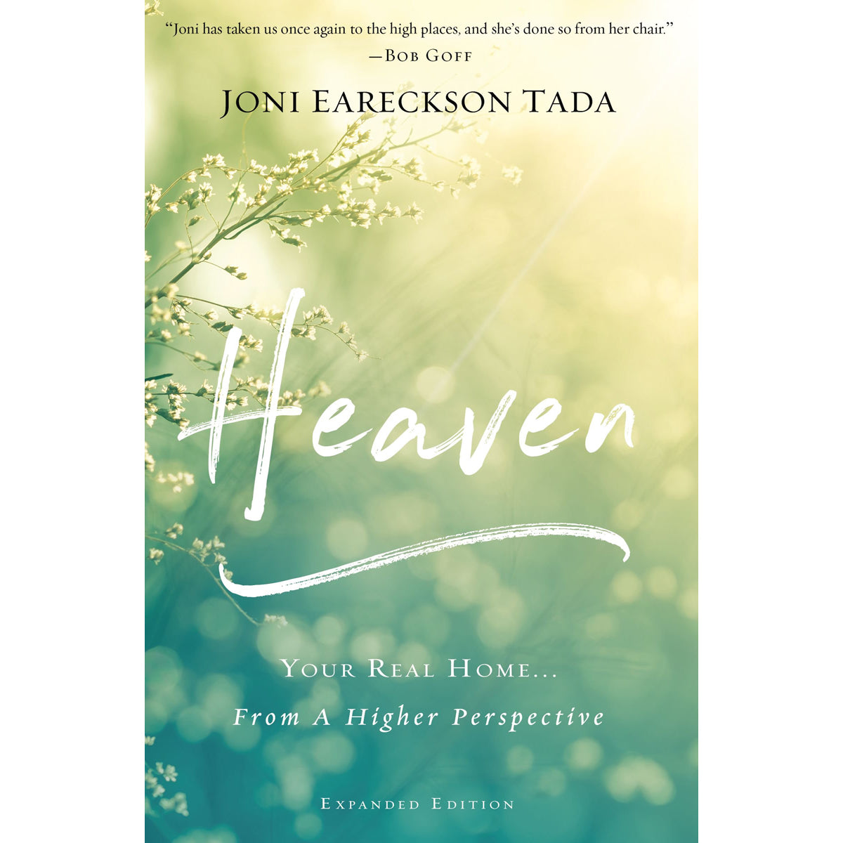 Heaven: Your Real Home From A Higher Perspective (Paperback)