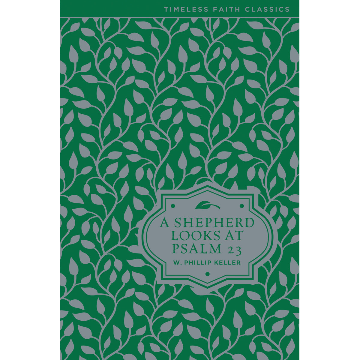 A Shepherd Looks At Psalm 23 (Hardcover)