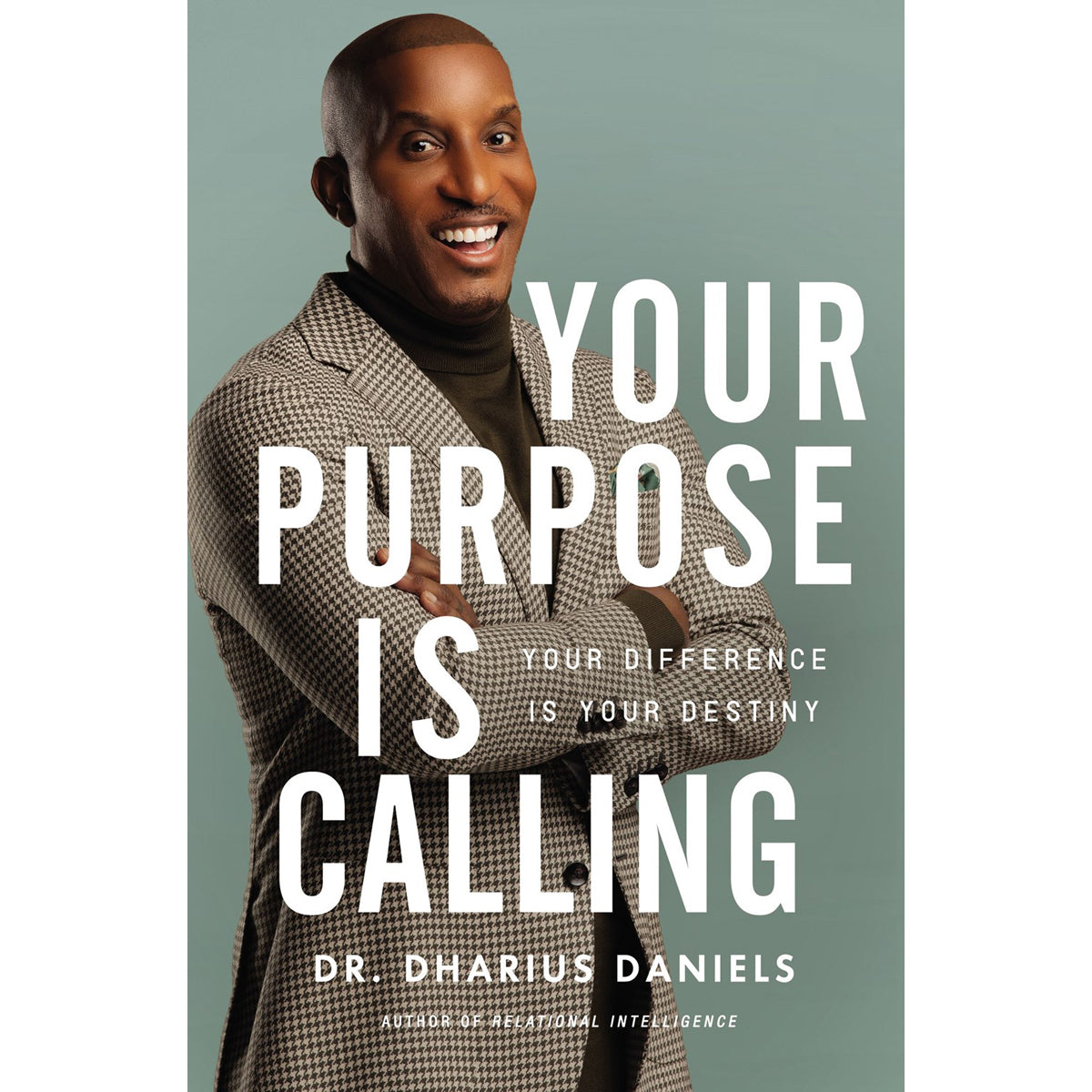 Your Purpose Is Calling: Your Difference Is Your Destiny (Hardcover)