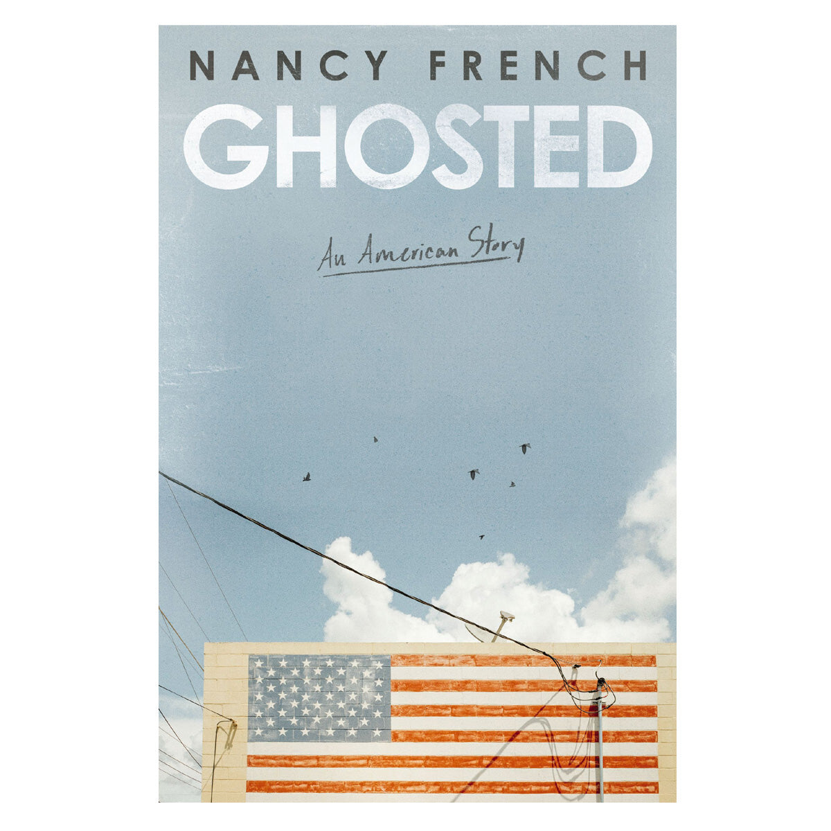 Ghosted: An American Story (Hardcover)