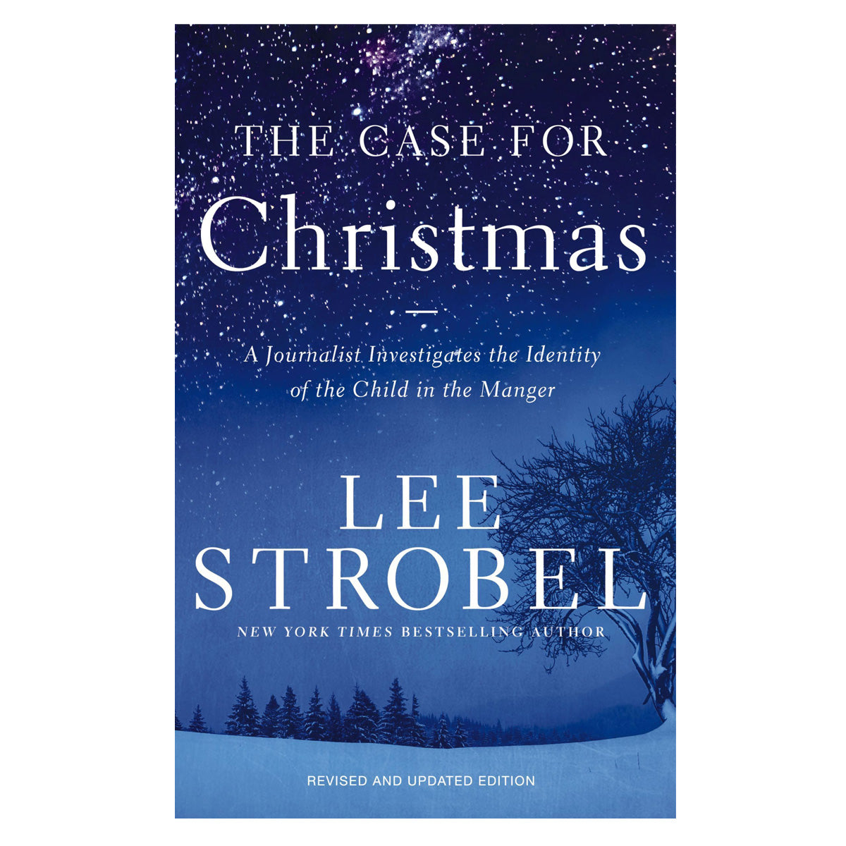 The Case for Christmas: A Journalist Investigates the Identity of the Child in the Manger MM