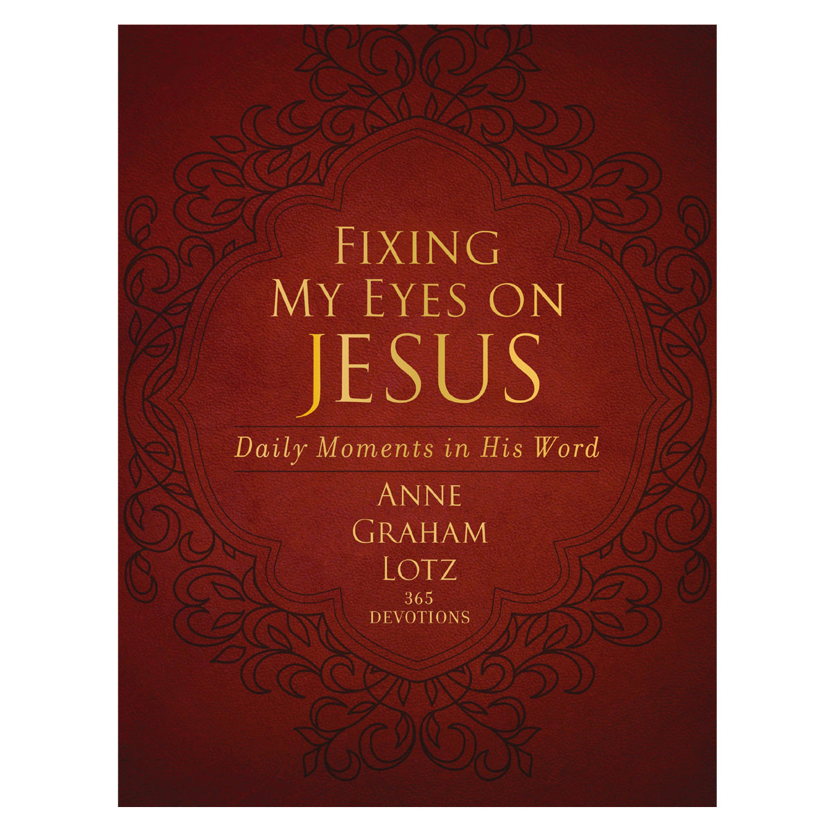 Fixing My Eyes on Jesus: Daily Moments in His Word Devotions (Imitation Leather)