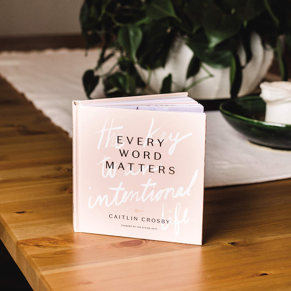 Every Word Matters: The Key To An Intentional Life (Hardcover)
