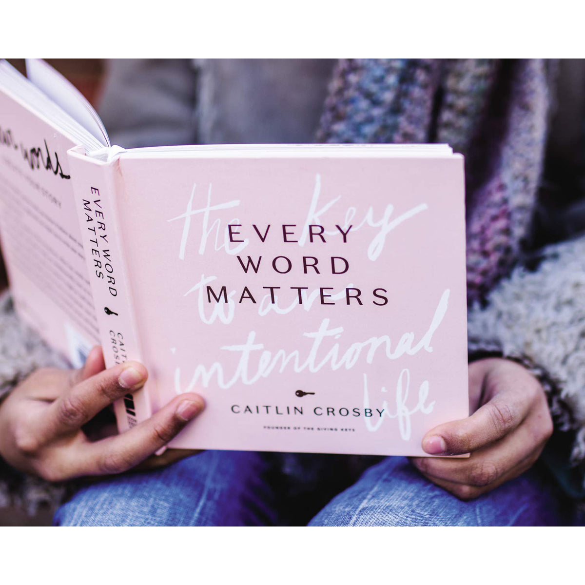 Every Word Matters: The Key To An Intentional Life (Hardcover)