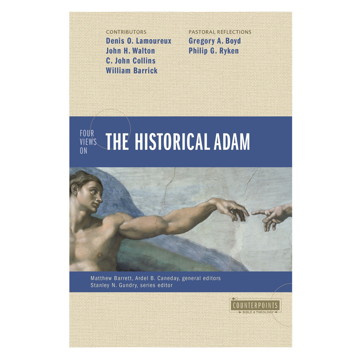 Four Views on the Historical Adam - Counterpoints: Bible and Theology (Paperback)