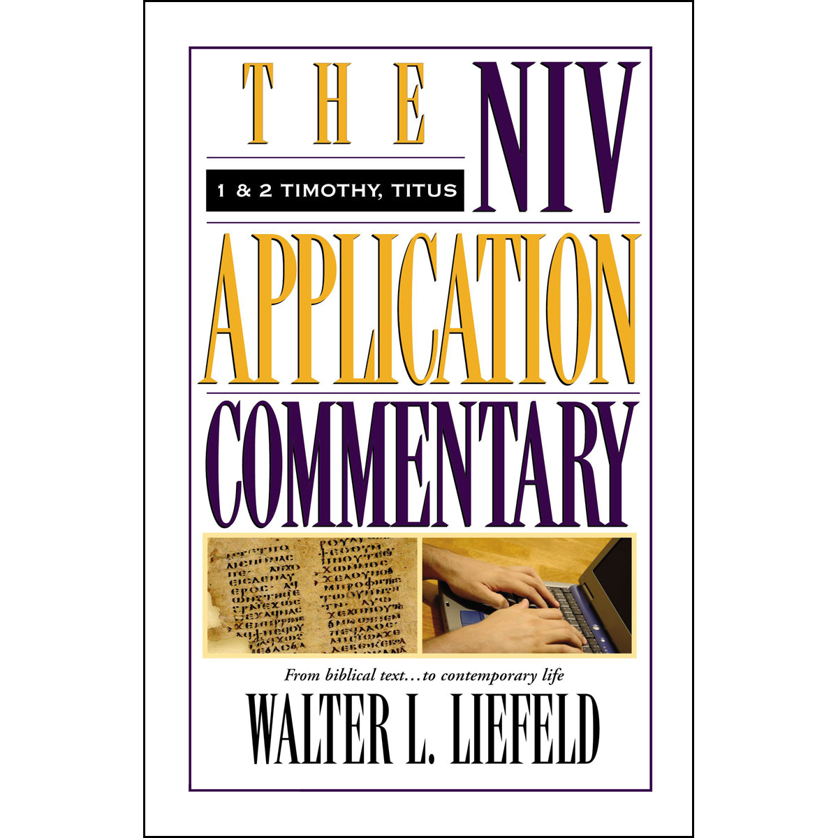 1 & 2 Timothy / Titus (NIV Application Commentary)(Hardcover)