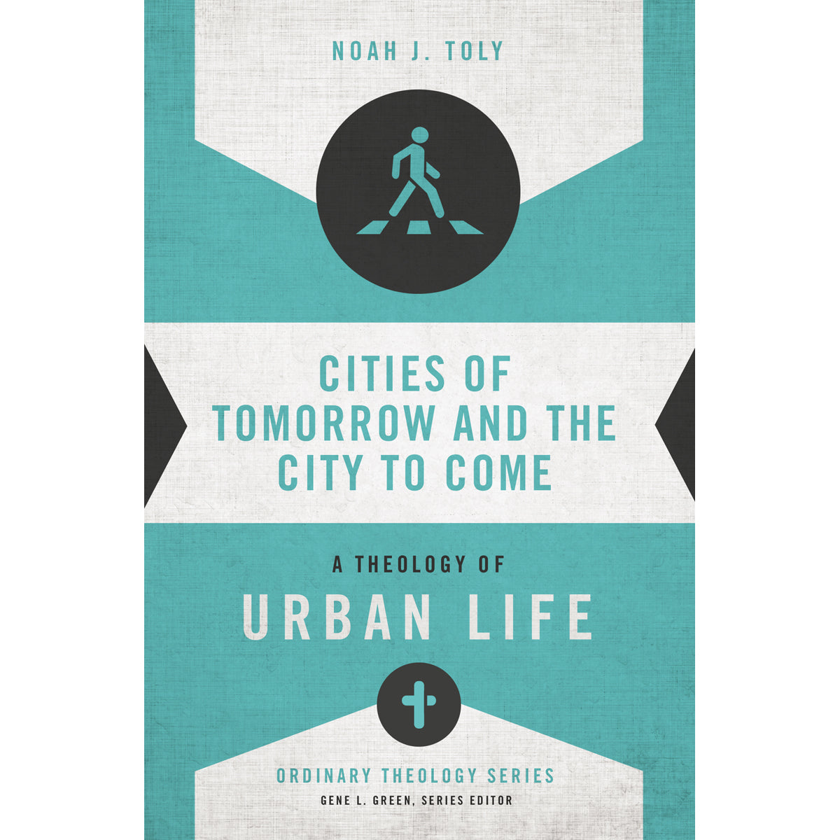 Cities Of Tomorrow And The City To Come (Ordinary Theology)(Paperback)