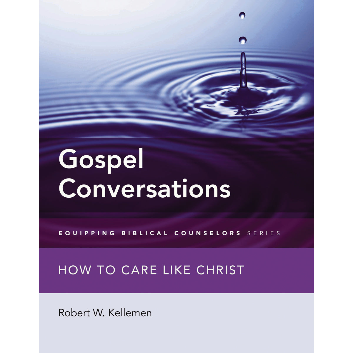 Gospel Conversations (Equipping Biblical Counselors)(Paperback)