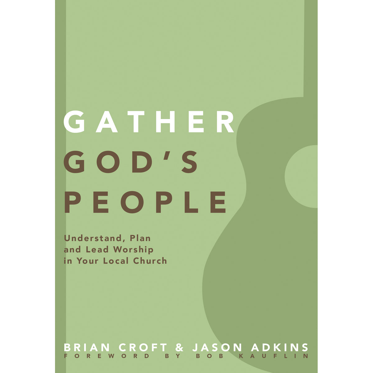Gather God's People (Practical Shepherding)(Paperback)