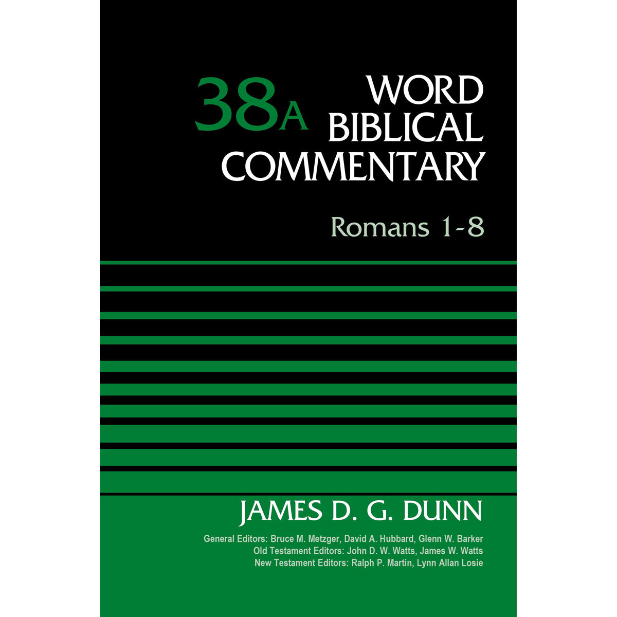 Romans 1-8 (38A Word Biblical Commentary)(Hardcover)