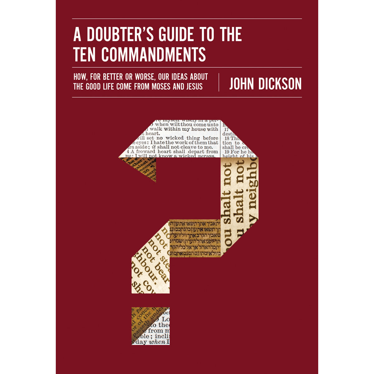 A Doubters Guide To The Ten Commandments (Paperback)