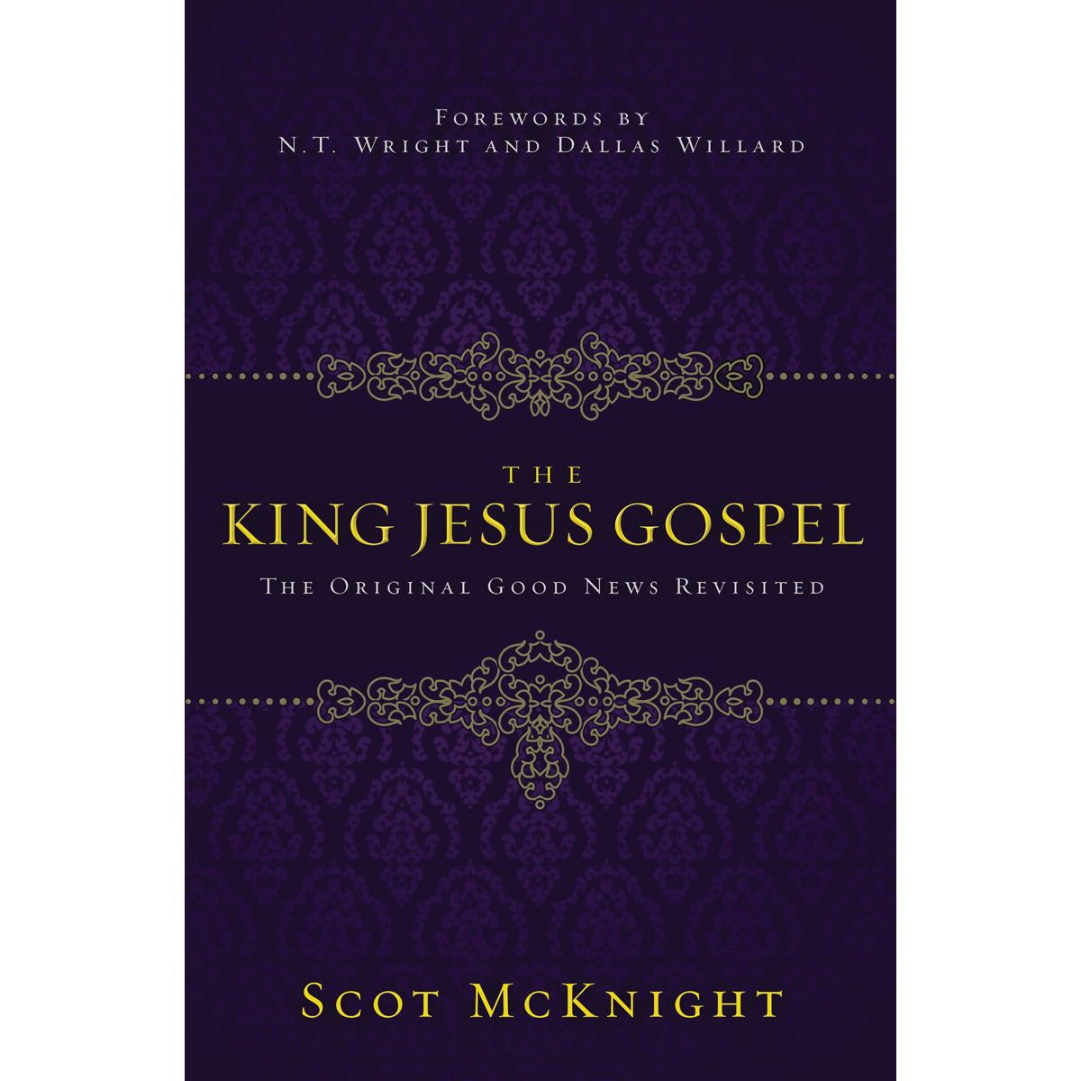 The King Jesus Gospel (Paperback)