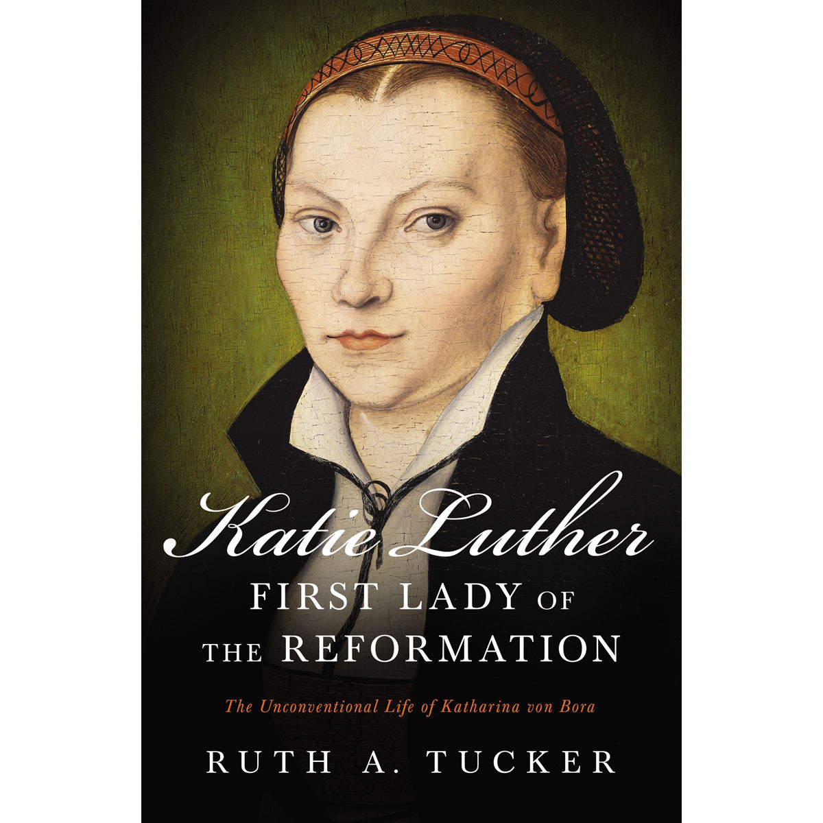 Katie Luther First Lady Of The Reformation (Paperback)