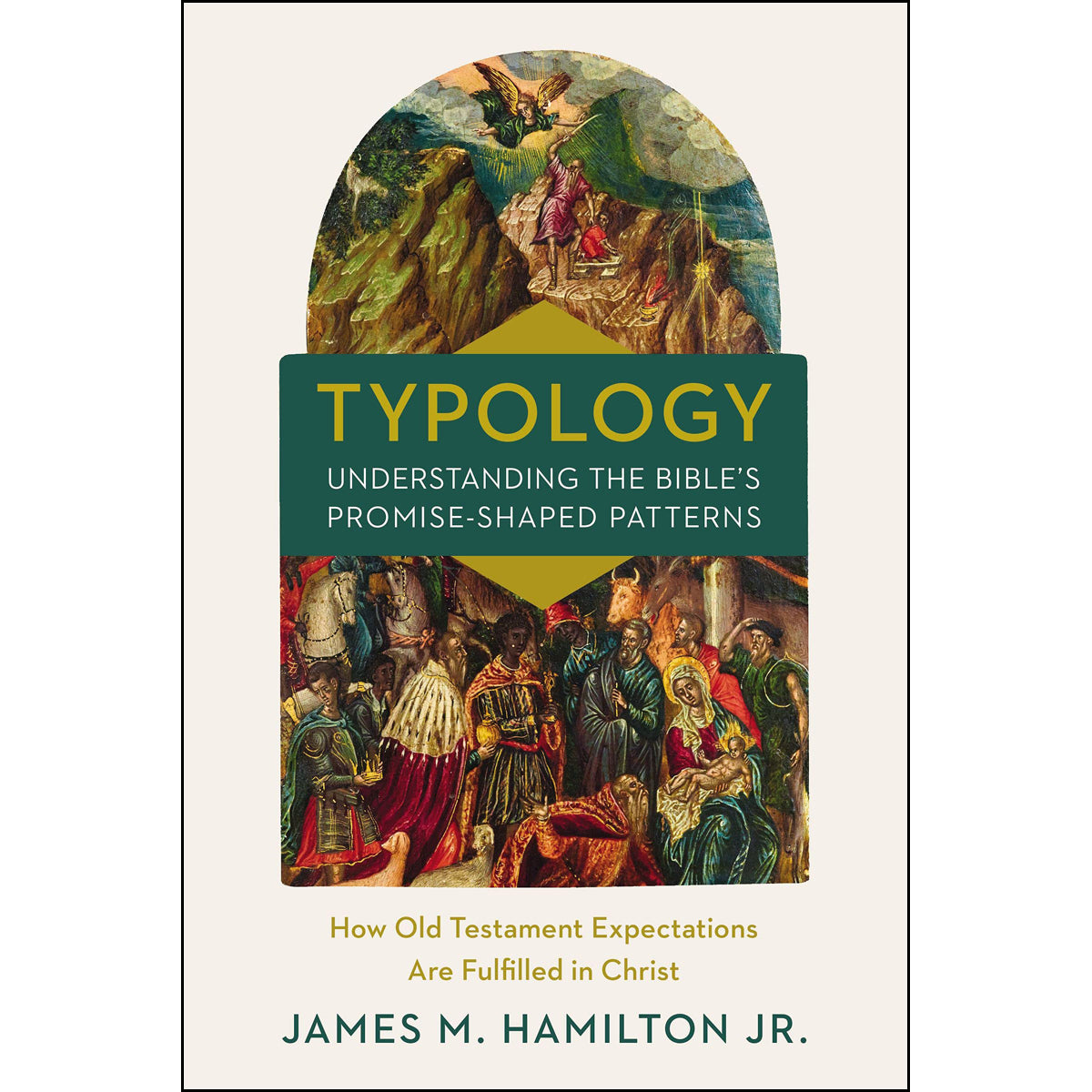 Typology: Understanding The Bible's Promise-Shaped Patterns (Hardcover)