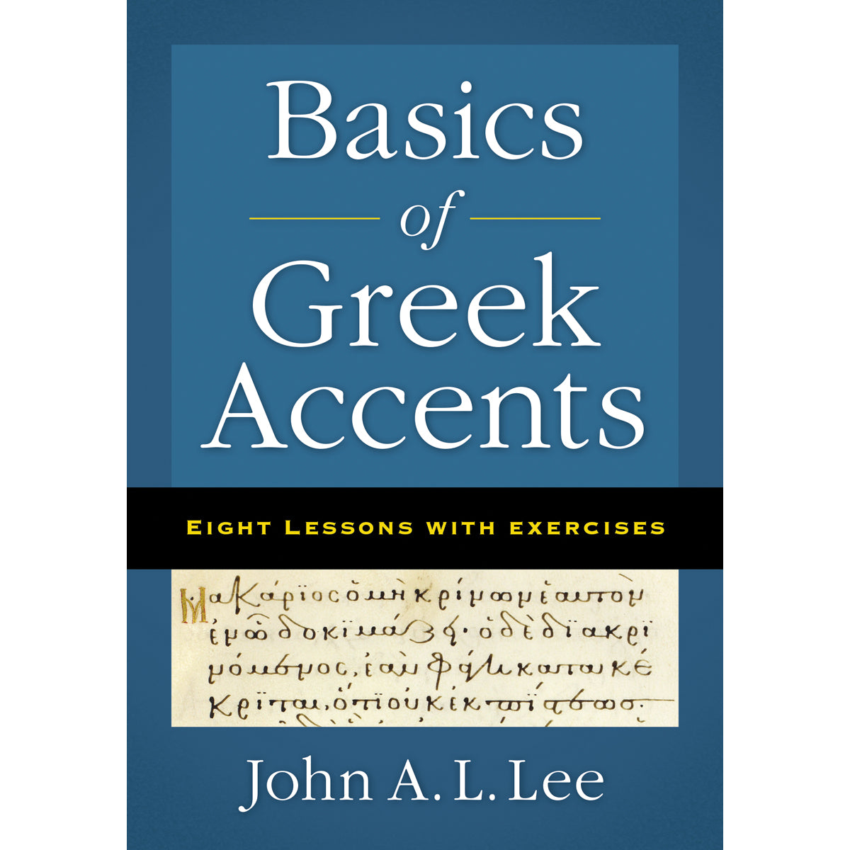 Basics Of Greek Accents (Paperback)