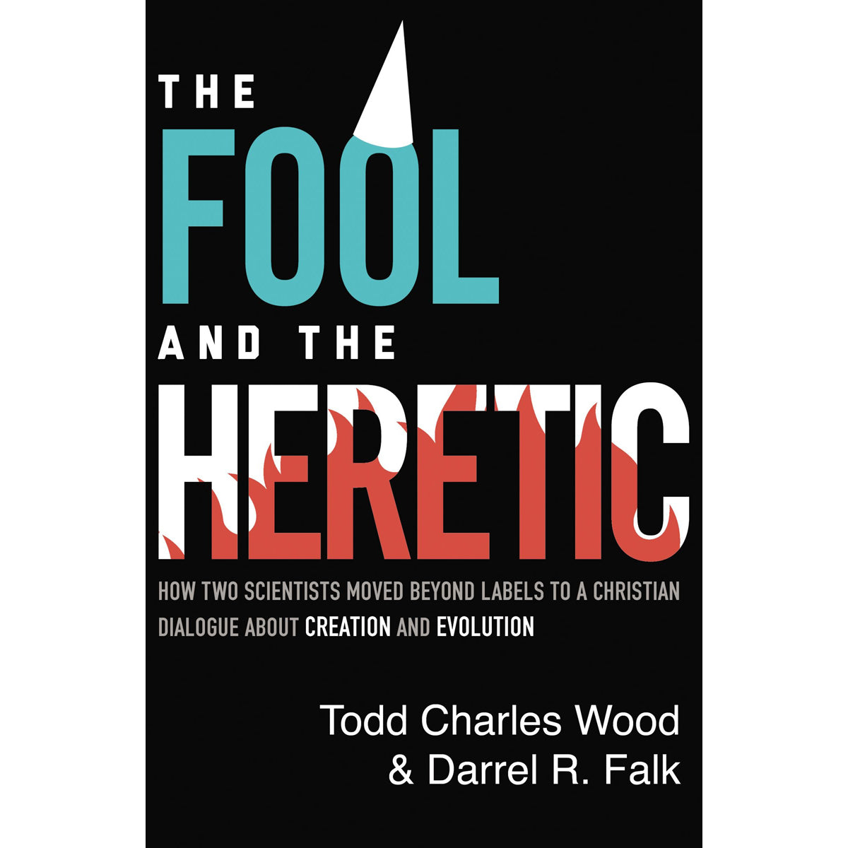 The Fool And The Heretic (Paperback)