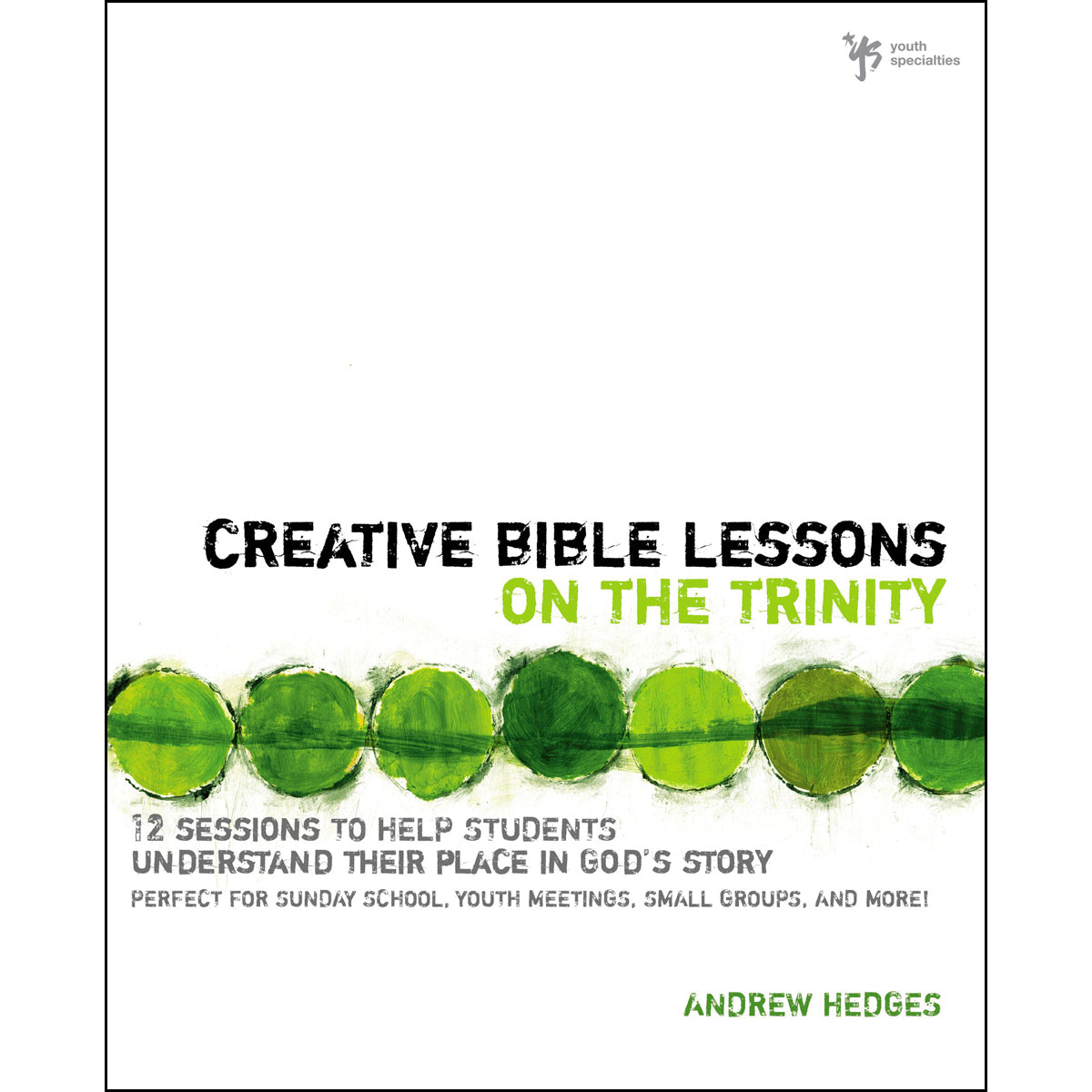 Creative Bible Lessons On The Trinity (Paperback)