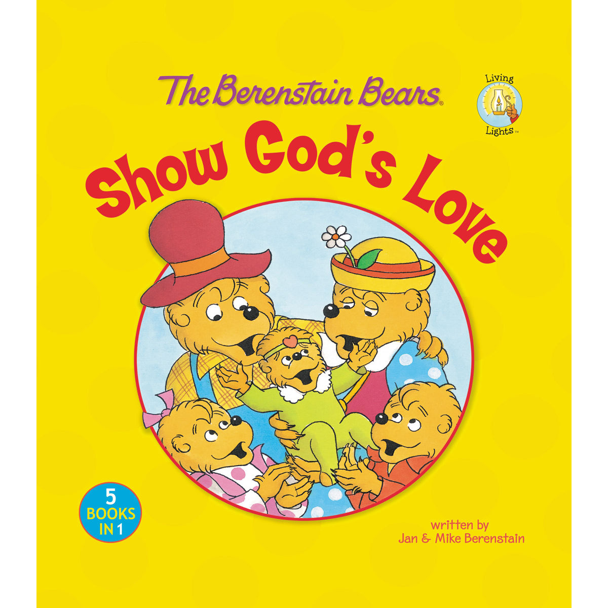 Show God's Love (Berenstain Bears)(Hardcover)