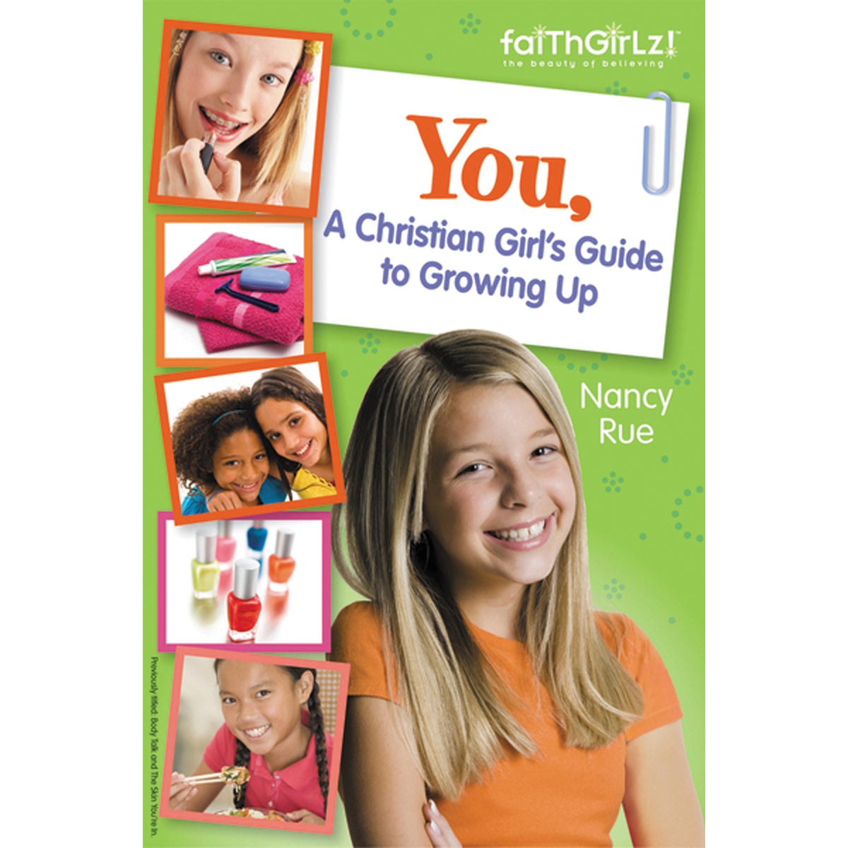 You A Christian Girls Guide To Growing Up (Faithgirlz)(Paperback)