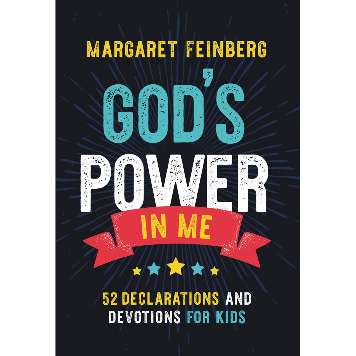 God's Power In Me: 52 Declarations And Devotions For Kids (Hardcover)